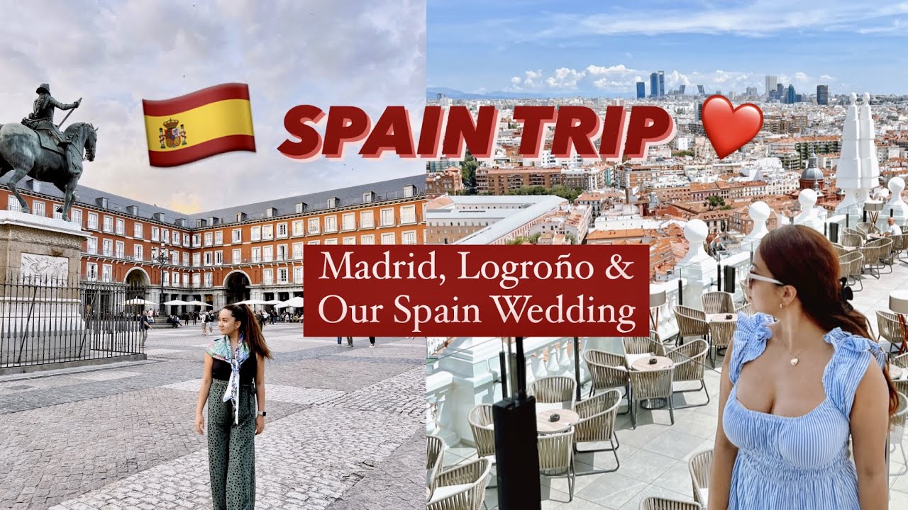SPAIN TRIP | Madrid, Logro&ntilde;o and Our Spanish Wedding | MICHELLE GEORGIA Vlog #20