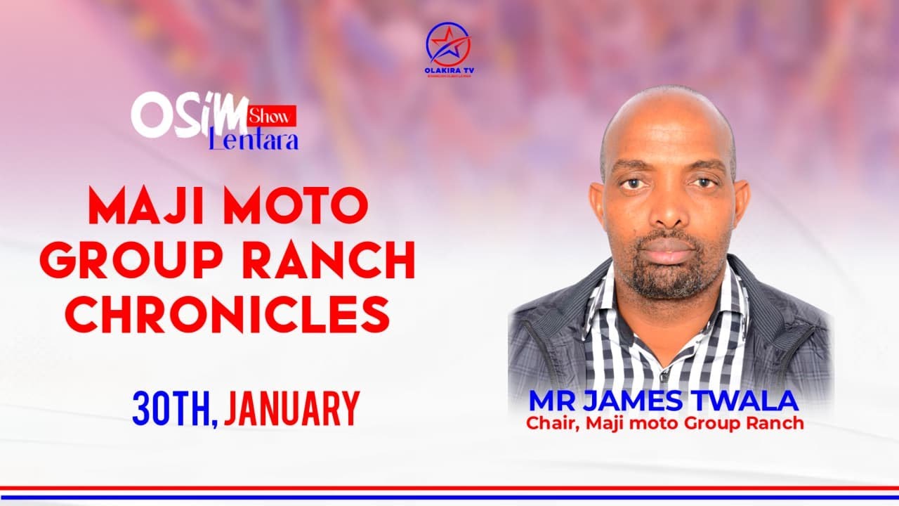 MAJI MOTO GROUP RANCH CHRONICLES special Edition | 30th January, 2026.