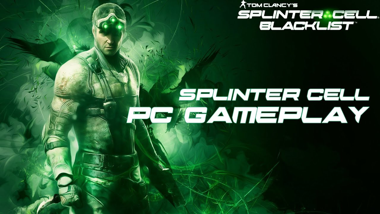 Splinter Cell : Black List 1080p PC Gameplay