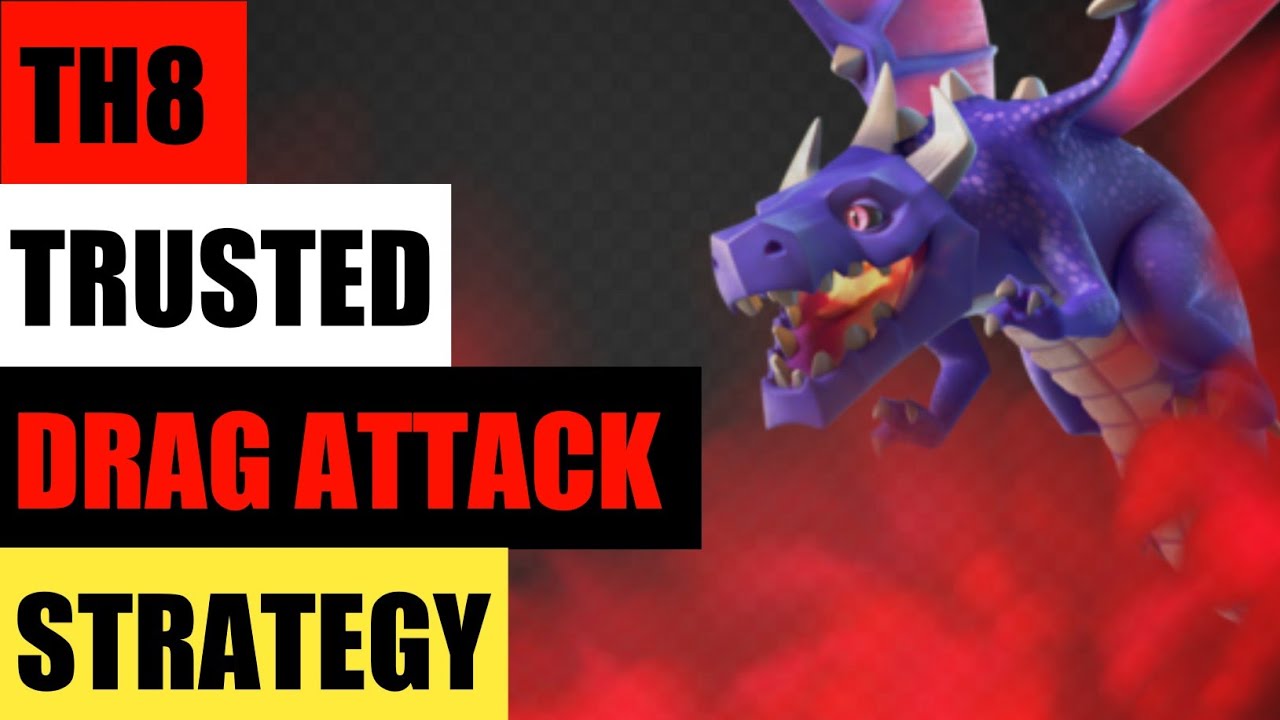 TOWN HALL 8 DRAGON ATTACK STRATEGY 2020 | TH8 3-STAR ATTACK STRATEGY |  CLASH OF CLANS
