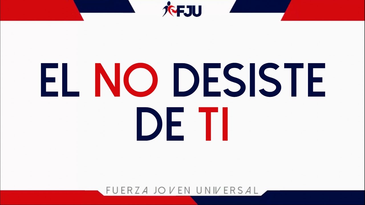 Em No Desiste De Ti -Ele Não Desiste De Você- FJU Letra/Musica