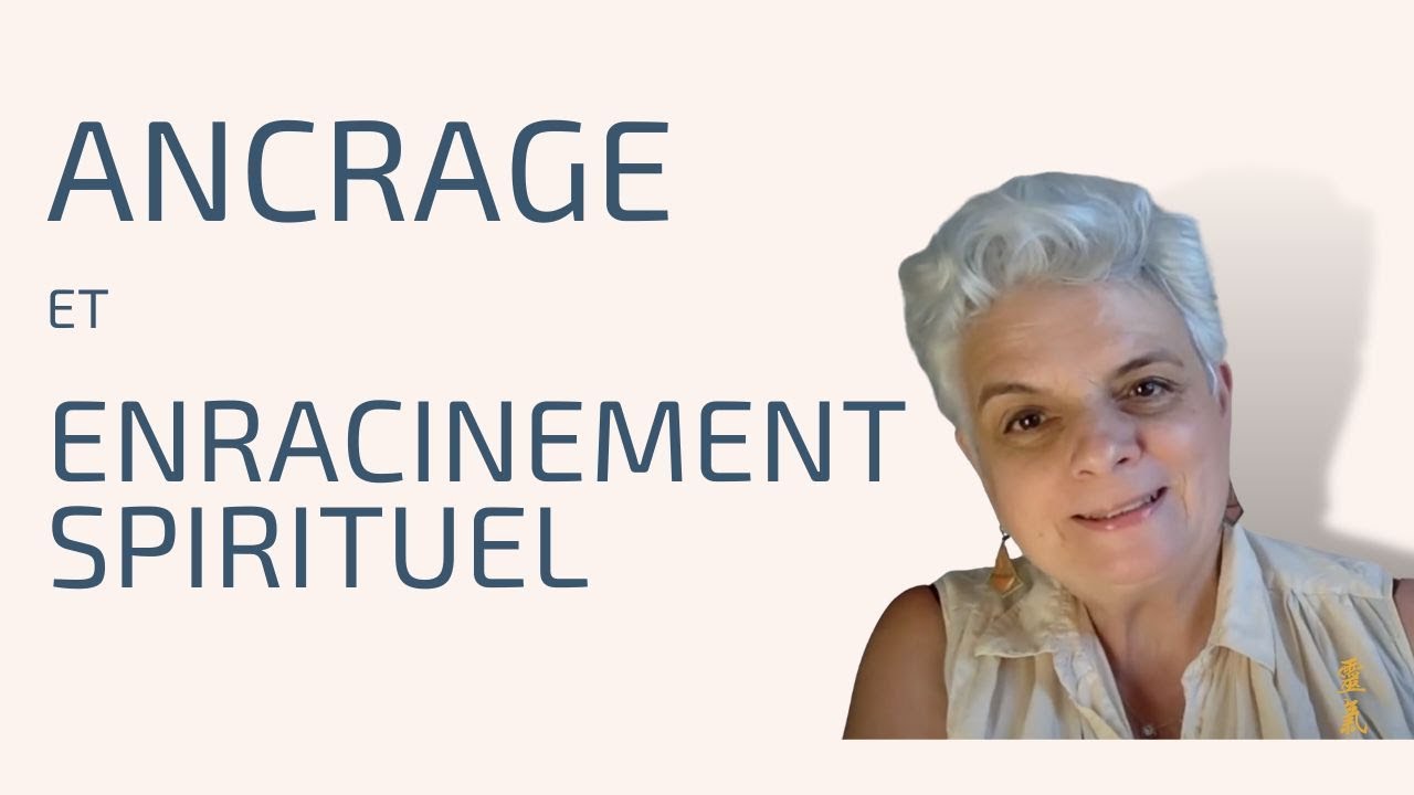 Ancrage et enracinement spirituel : pareils ou pas ?