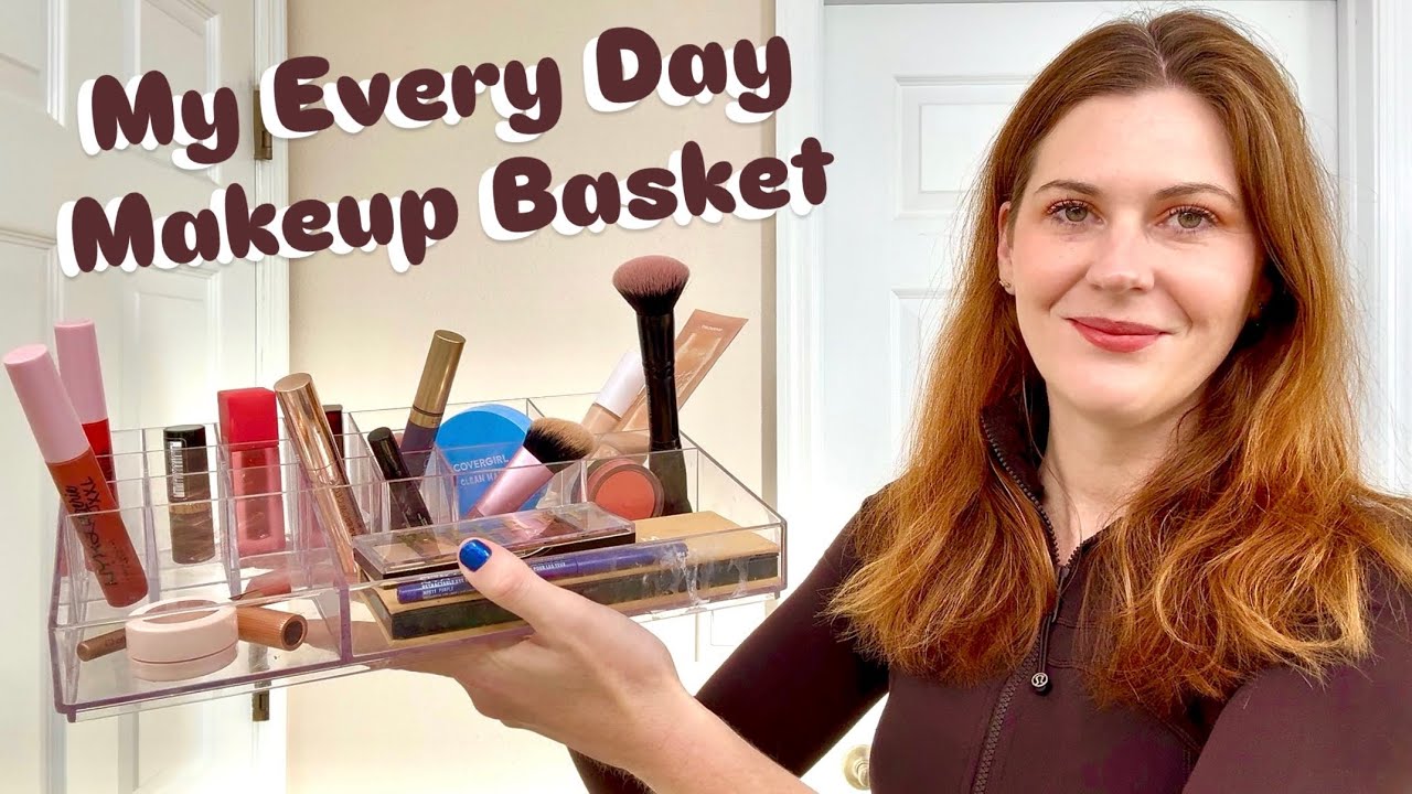 My Everyday Makeup Basket (ft. Project Pan Items)