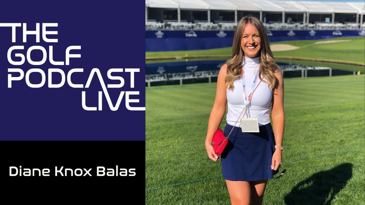EP 015: The Golf Podcast | Live with  Diane Knox Balas