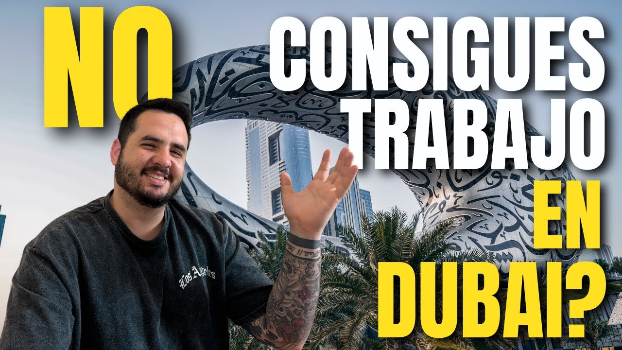 Como CONSEGUIR CONTRATO de TRABAJO en Dubai y los EMIRATOS ARABES UNIDOS. MEJORES CONSEJOS