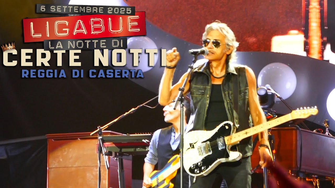 LIGABUE - I ragazzi sono in giro (live @ Reggia di Caserta 06.09.2025)