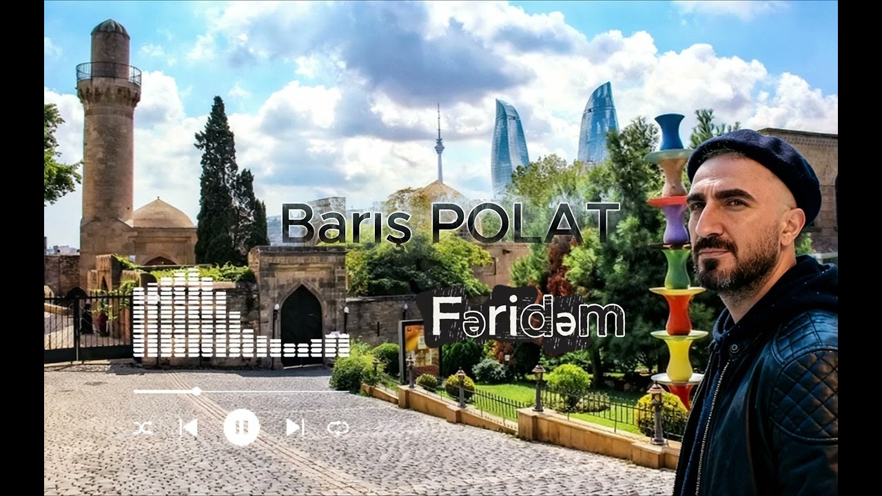 Fəridəm - Barış POLAT