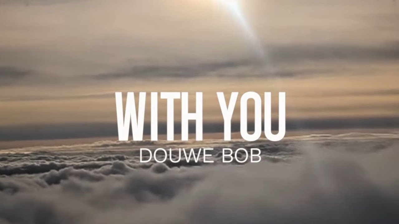 Douwe Bob - With You (Official Video)