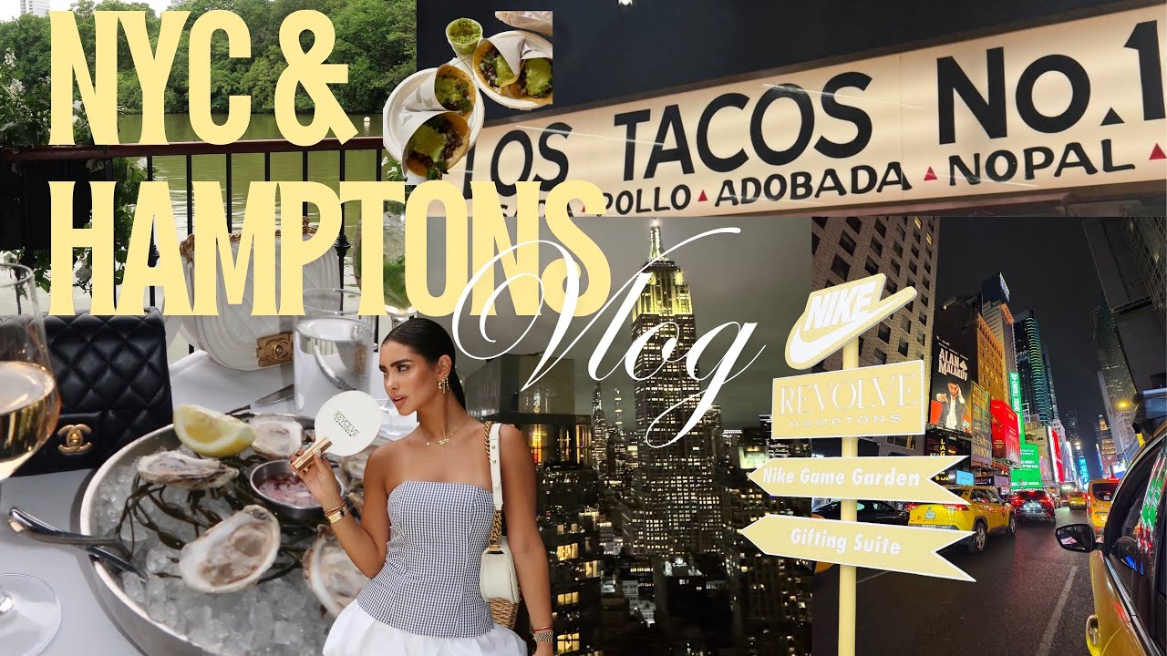 NYC VLOG Food, Hamptons Views & Revolve Gifting Suite 🍴💌 🌆