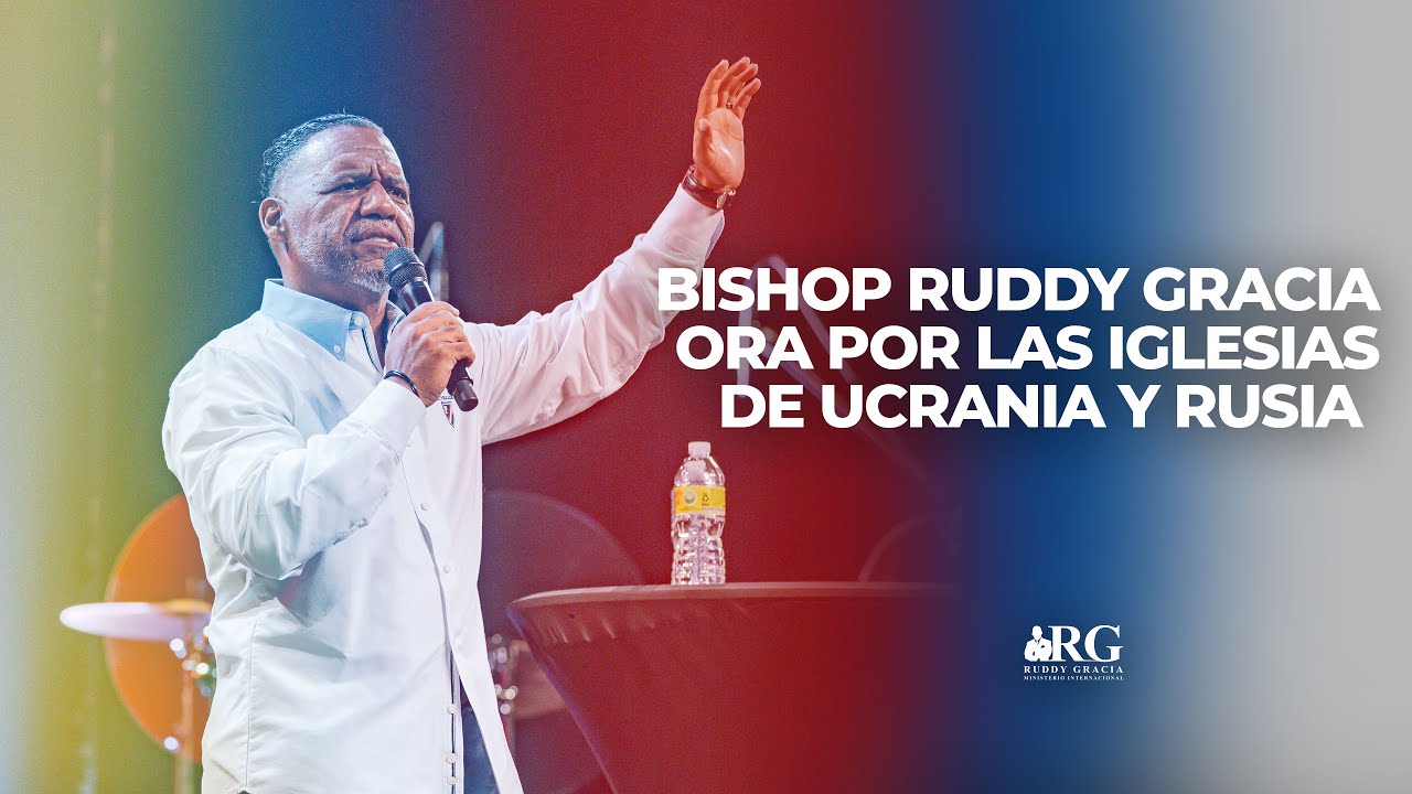 Bishop Ruddy Gracia ora por las iglesias de Ucrania y Rusia