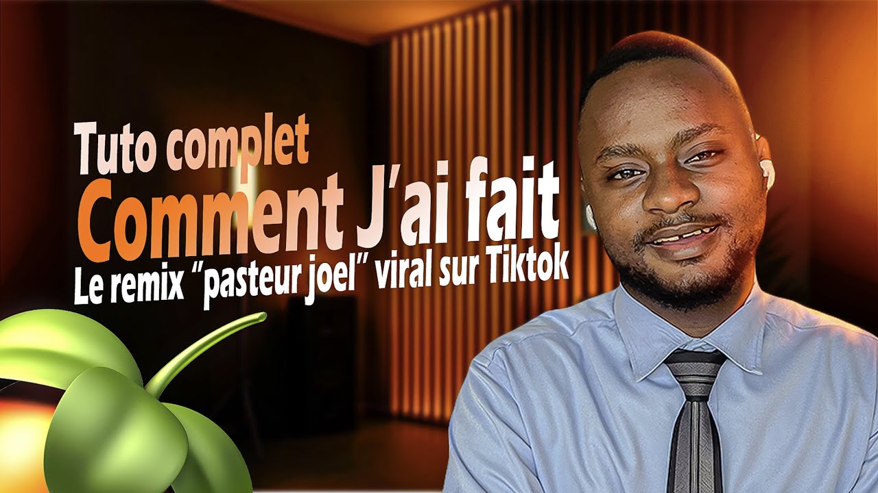 Comment j’ai créé le remix viral du Pasteur Joël Kabwe sur TikTok (Tutoriel complet FL Studio)