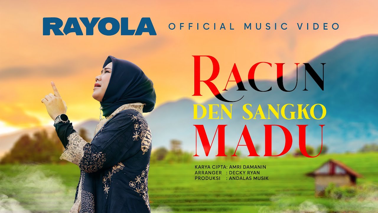 Rayola - Racun Den Sangko Madu (Official Music Video)
