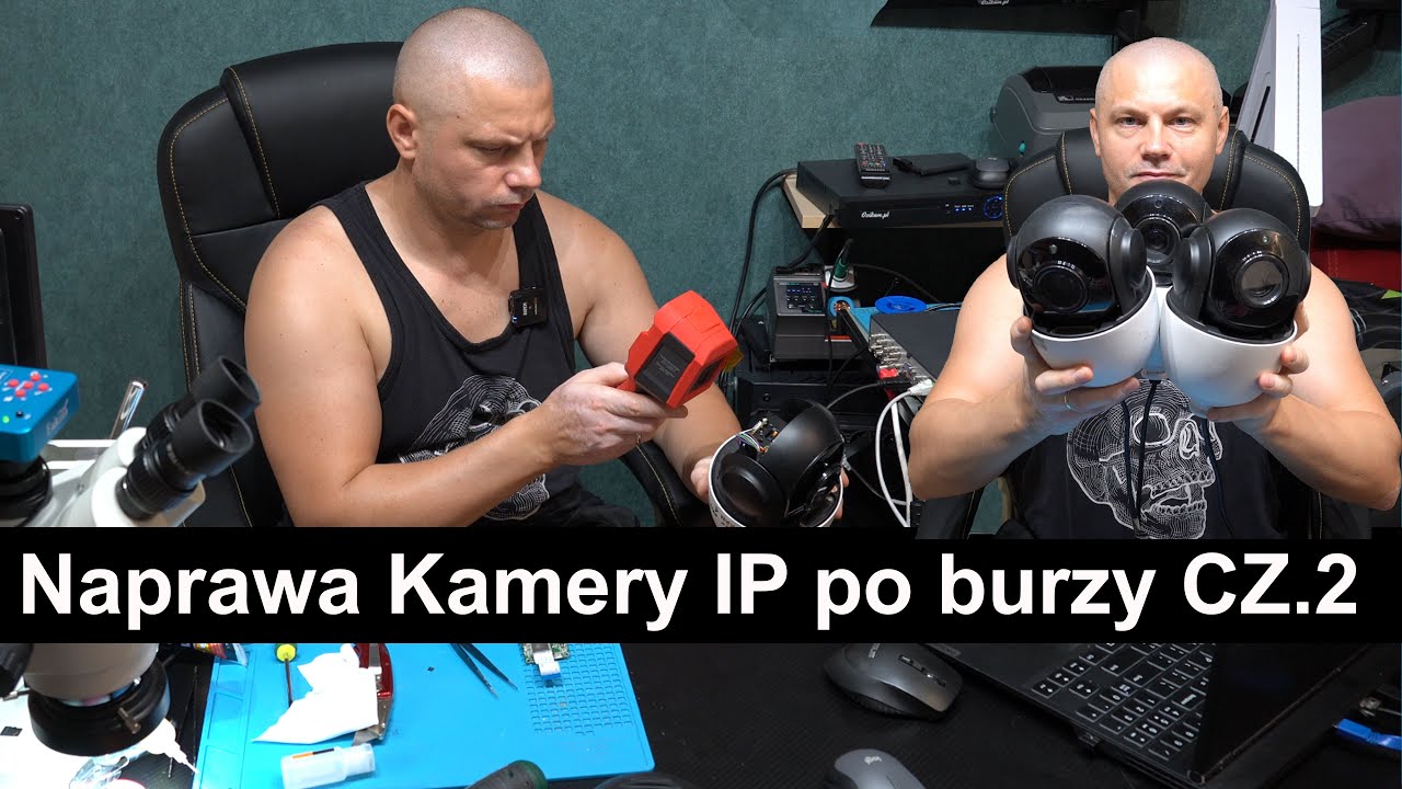 Naprawa Kamery IP po burzy. Kamera nie uruchamia się !