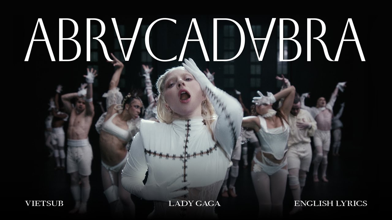 (Vietsub) Lady Gaga - Abracadabra with English Lyrics