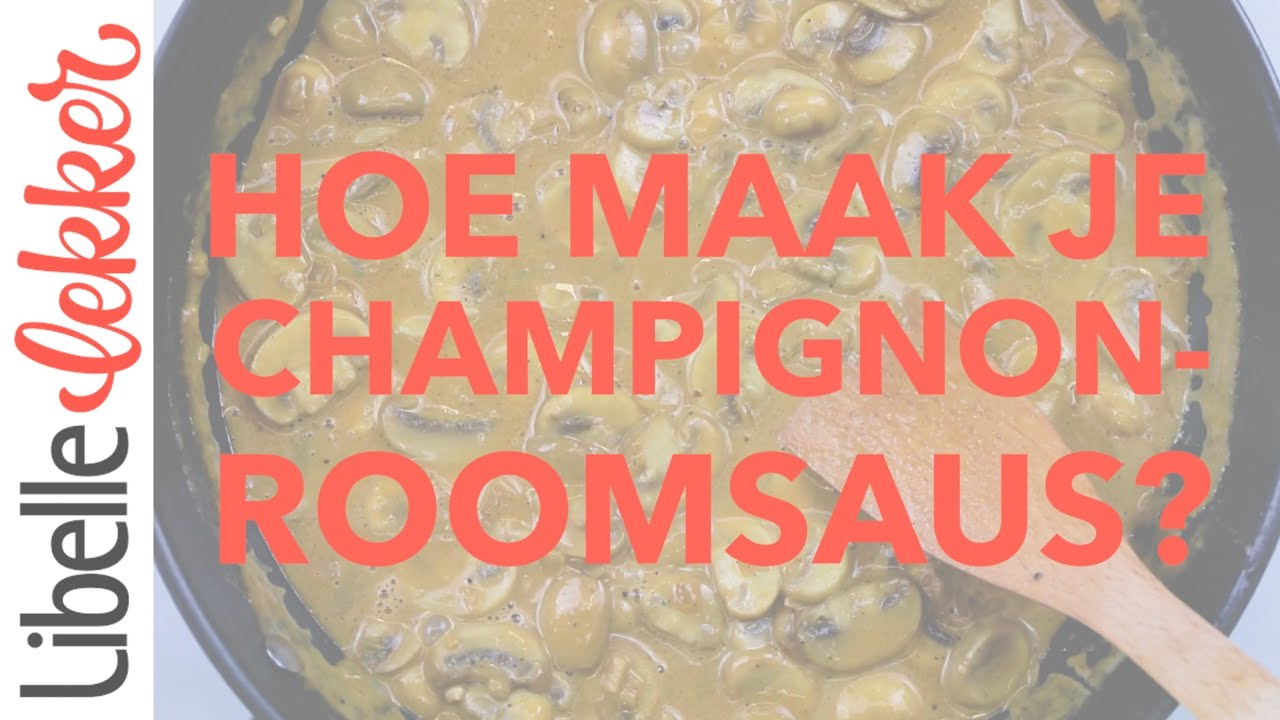 Zo maak je champignonroomsaus