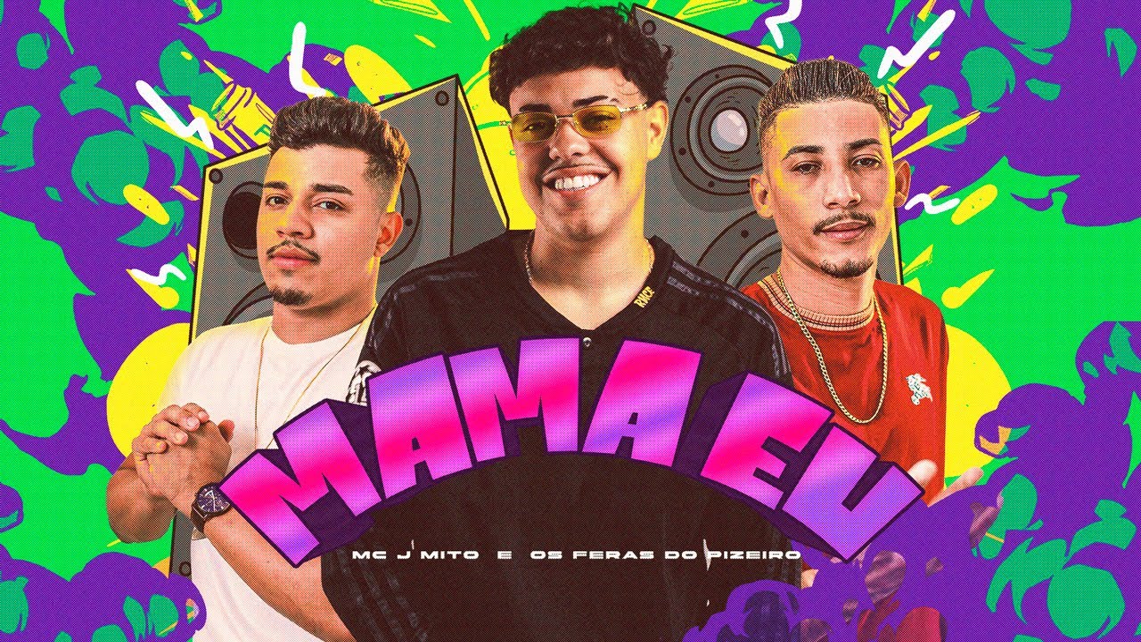 MC J Mito, Os Feras do Pizeiro - MAMA EU ( VideoClipe Oficial )
