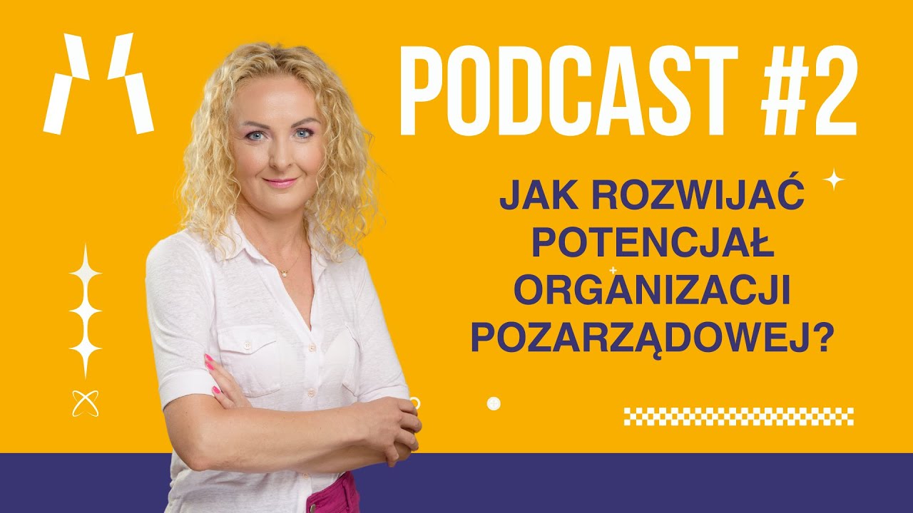 Jak rozwijać potencjał organizacji pozarządowej?