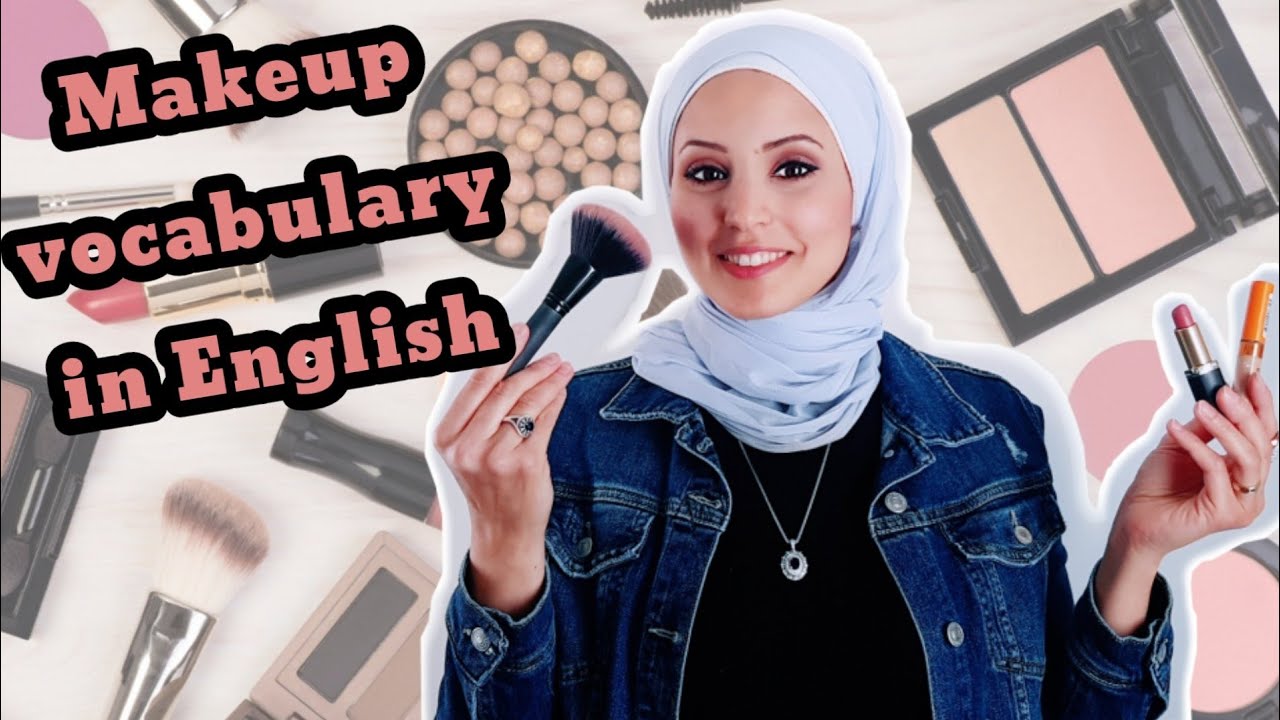 Makeup and Cosmetics English Vocabulary| with Nancy