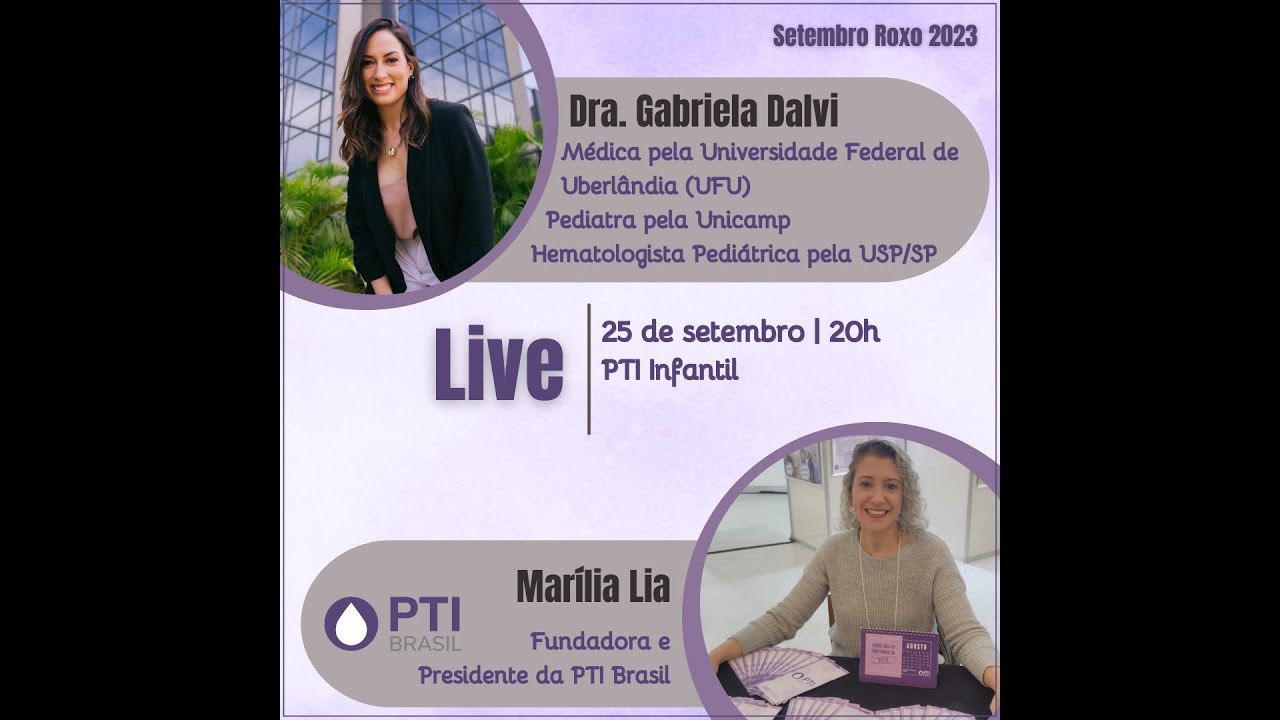 LIVE PTI INFANTIL COM DRA. GABRIELA DALVI &mdash; 25.09.2023 &mdash; SETEMBRO ROXO