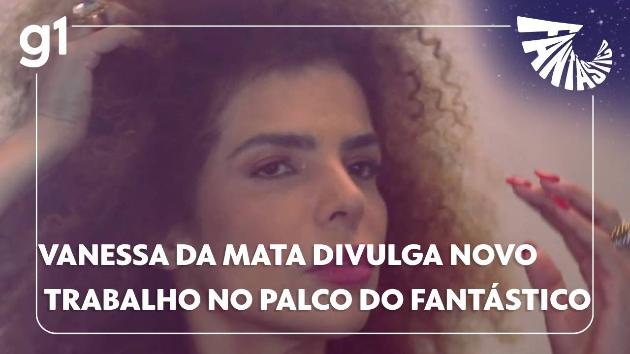 Vanessa da Mata divulga novo trabalho no palco do Fantástico