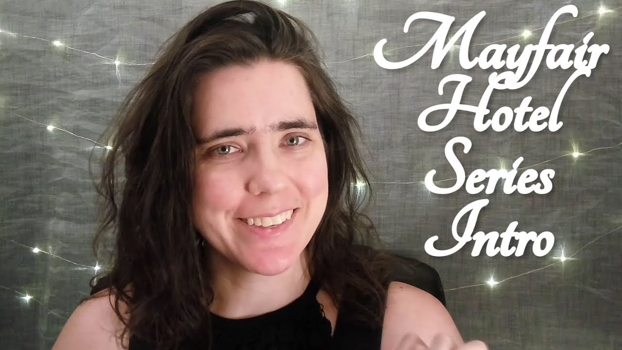 ASMR Introduction to the Mayfair Hotel Series