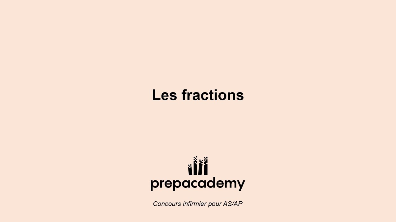 Les fractions - Concours infirmier pour AS/AP