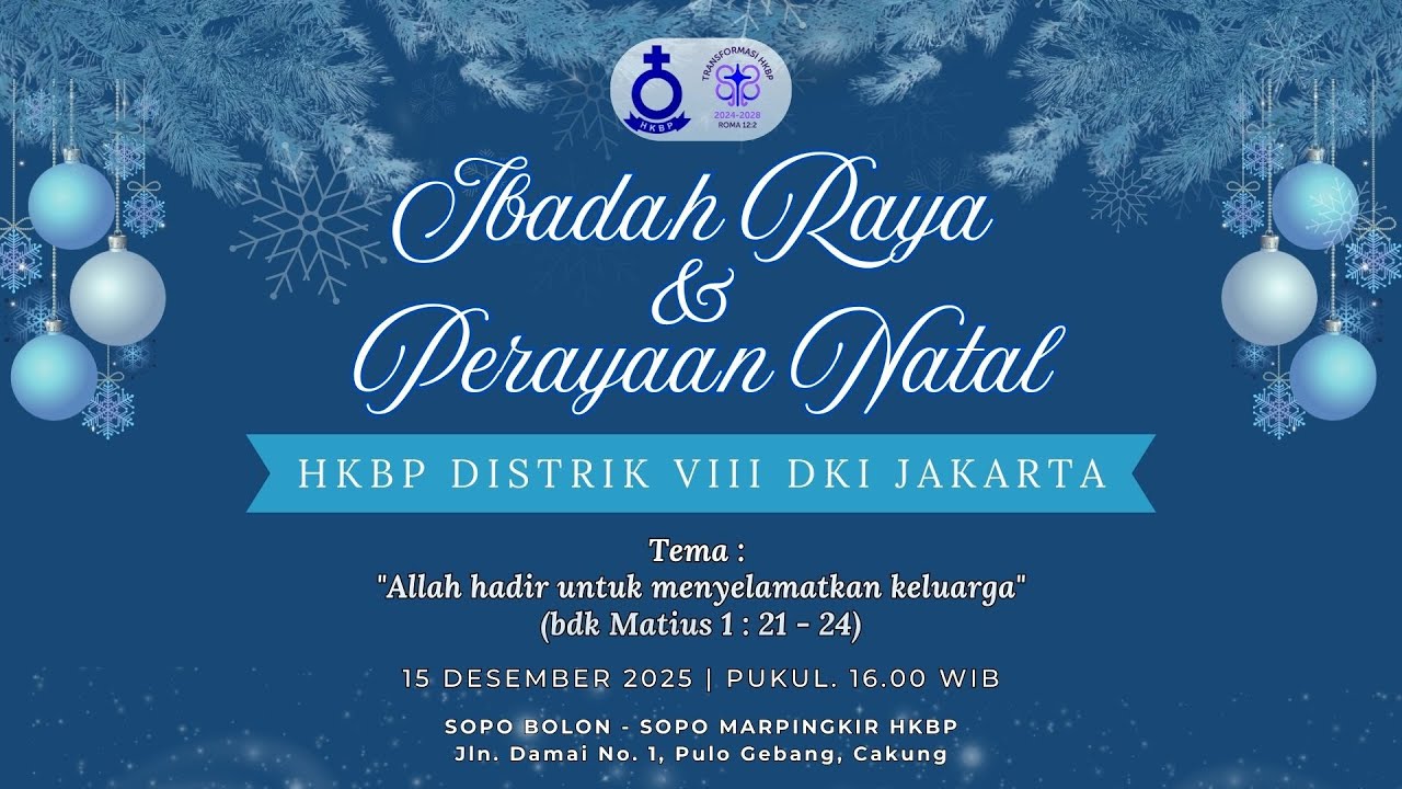 Ibadah Raya & Perayaan Natal HKBP Distrik VIII DKI Jakarta
