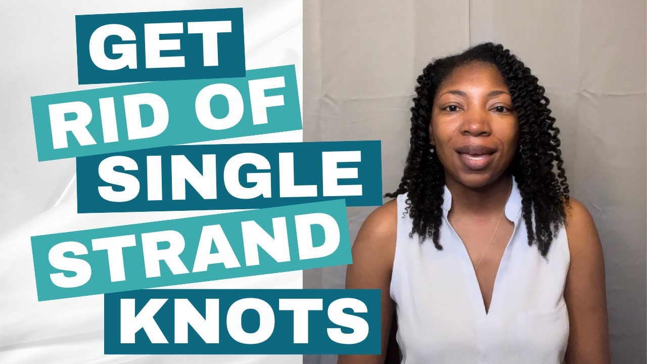How to PREVENT SINGLE STRAND KNOTS | Get Rid of FAIRY KNOTS