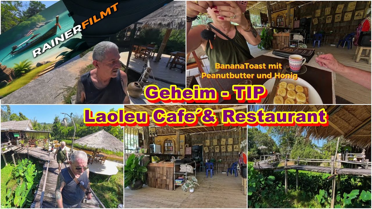 01.2026 Khao Lak und das etwas andere Cafe´ und Restaurant LAOLEU