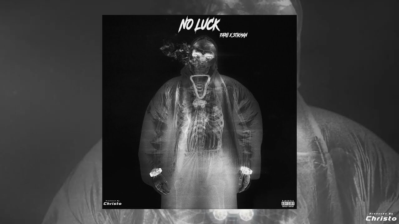 Farii x StikMan - No Luck (Audio)