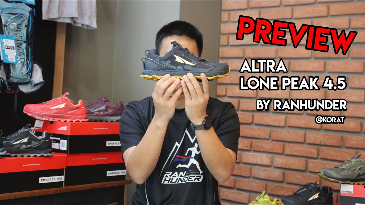 Preview ALTRA Lone Peak 4.5 By RanHunder @Korat