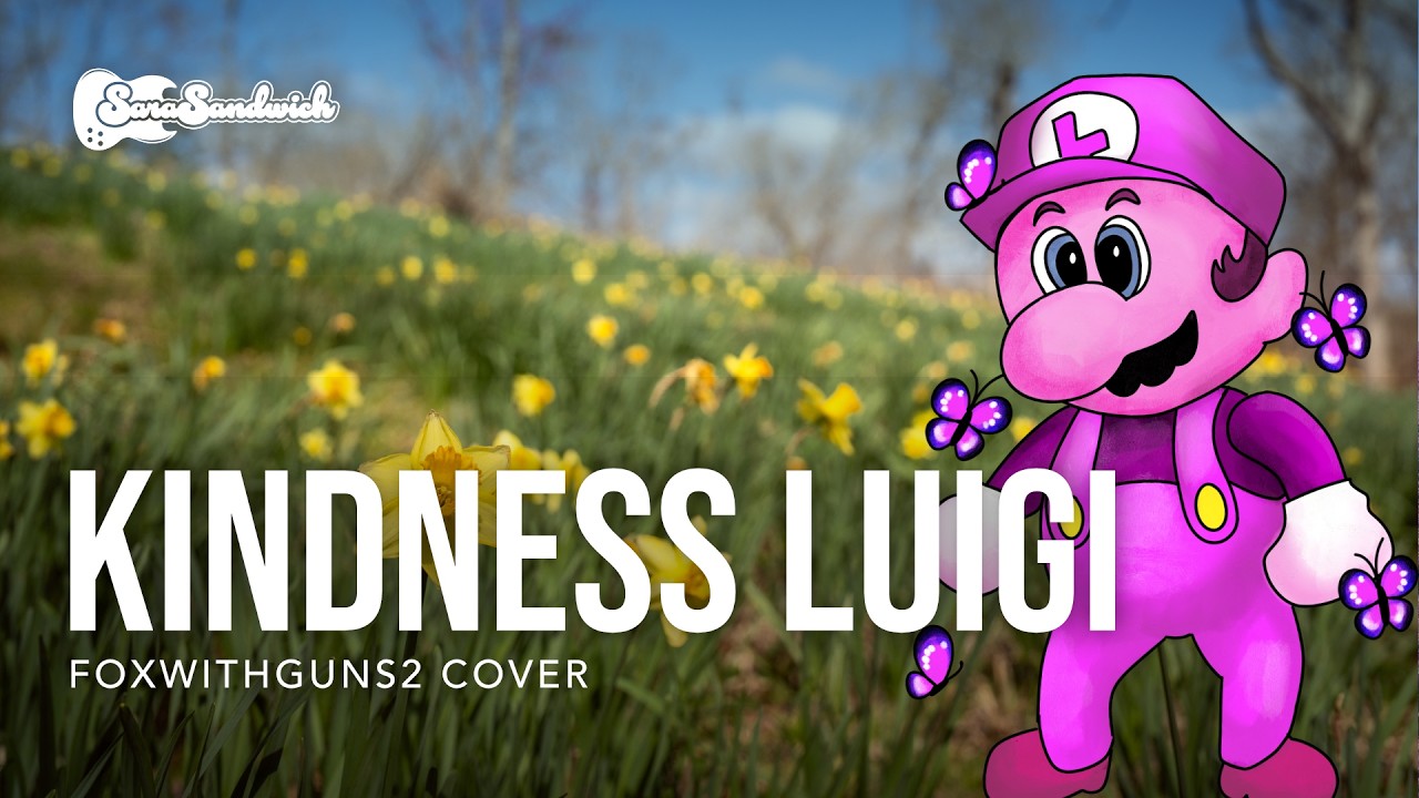 Kindness Luigi - cover by SaraSandwich