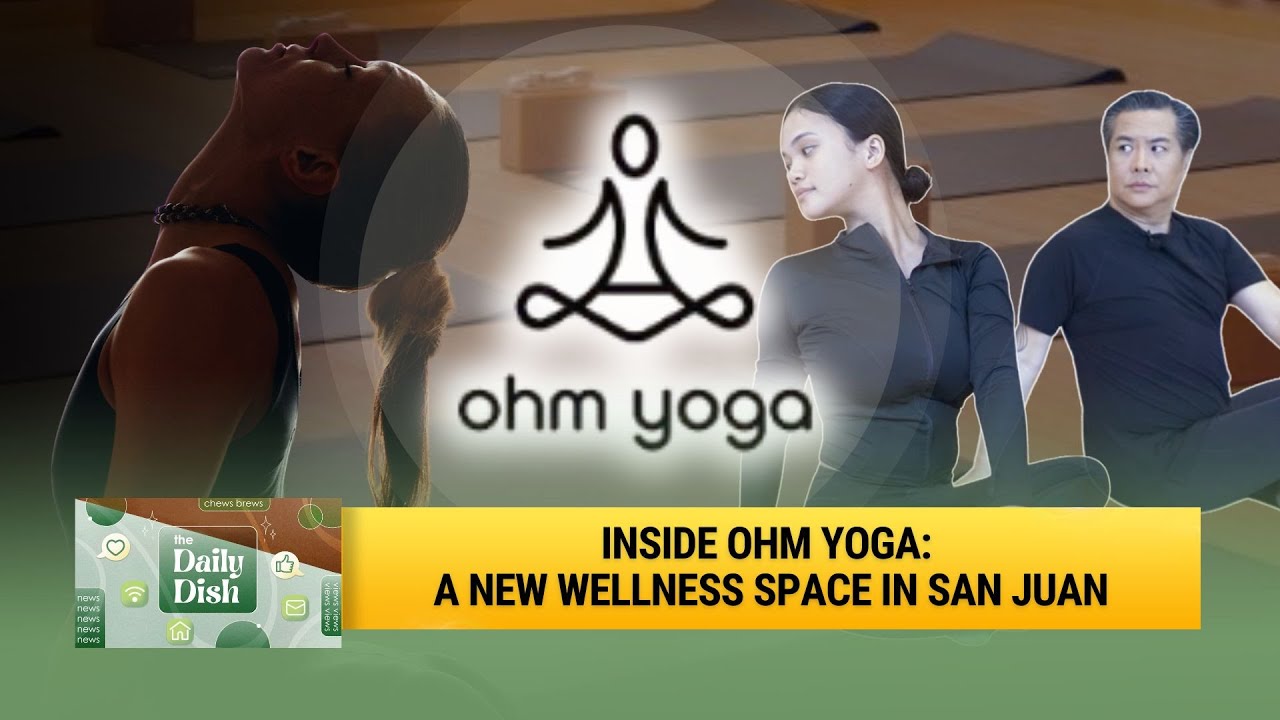 Здоровье в собственном темпе: закулисье студии Ohm Yoga в Сан-Хуане | The Daily Dish