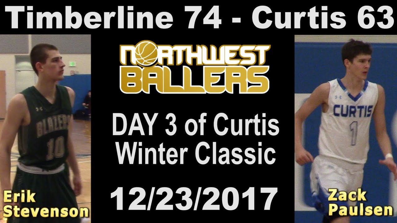 TIMBERLINE 74 - CURTIS 63 (12/23/17 at Curtis HS) 10-min. highlight