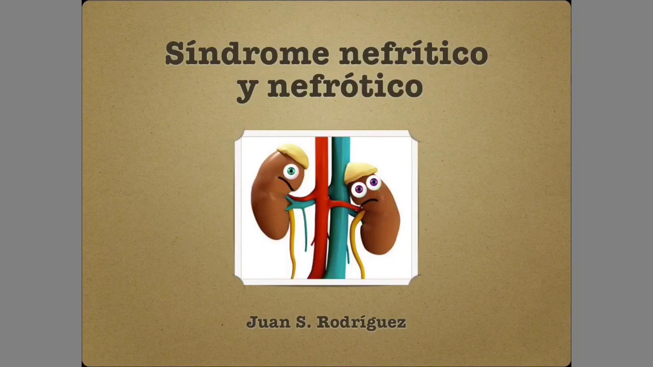 Síndrome nefrítico y nefrótico