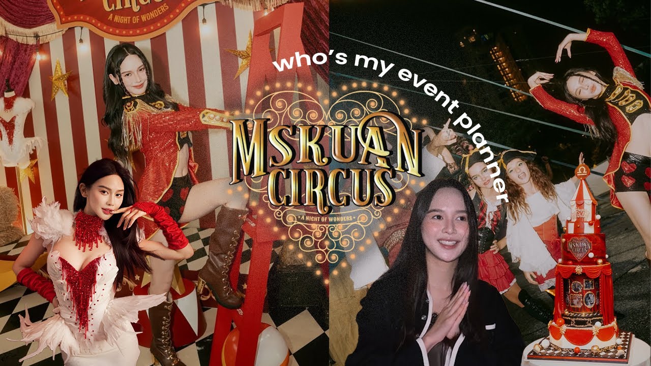 #MskuanCircus: 🎪🎂 把生日办成马戏团是什么体验？🤫 TOOK OVER CIRCUS FOR A BIRTHDAY 