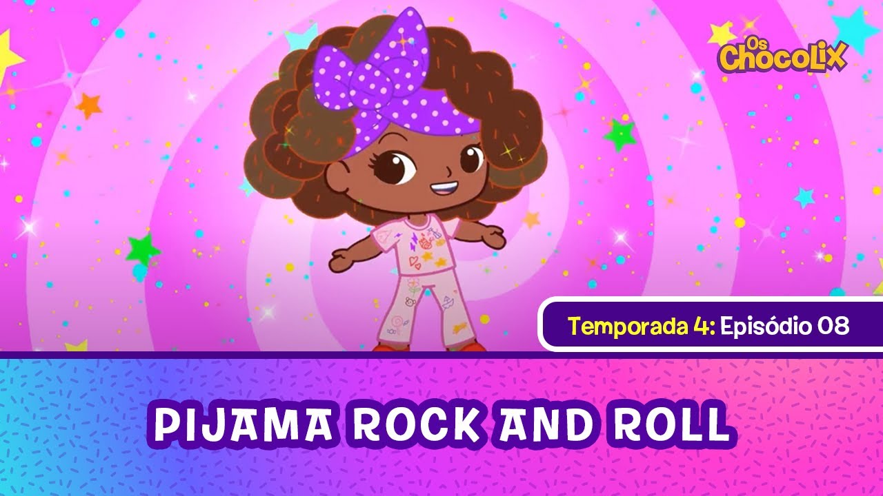 OS CHOCOLIX | T4 - EP08: PIJAMA ROCK AND ROLL