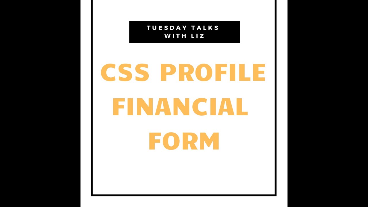 CSS Profile Financial Aid Form