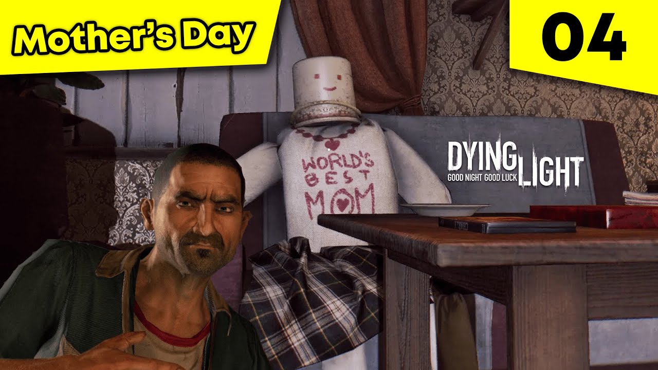 Dying Light Walkthrough Part 04 [ Mother's Day ] - (No Commentary )