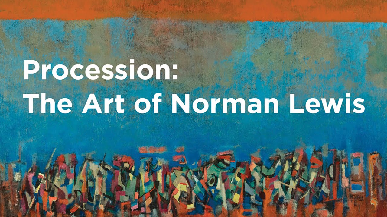 Procession: The Art of Norman Lewis