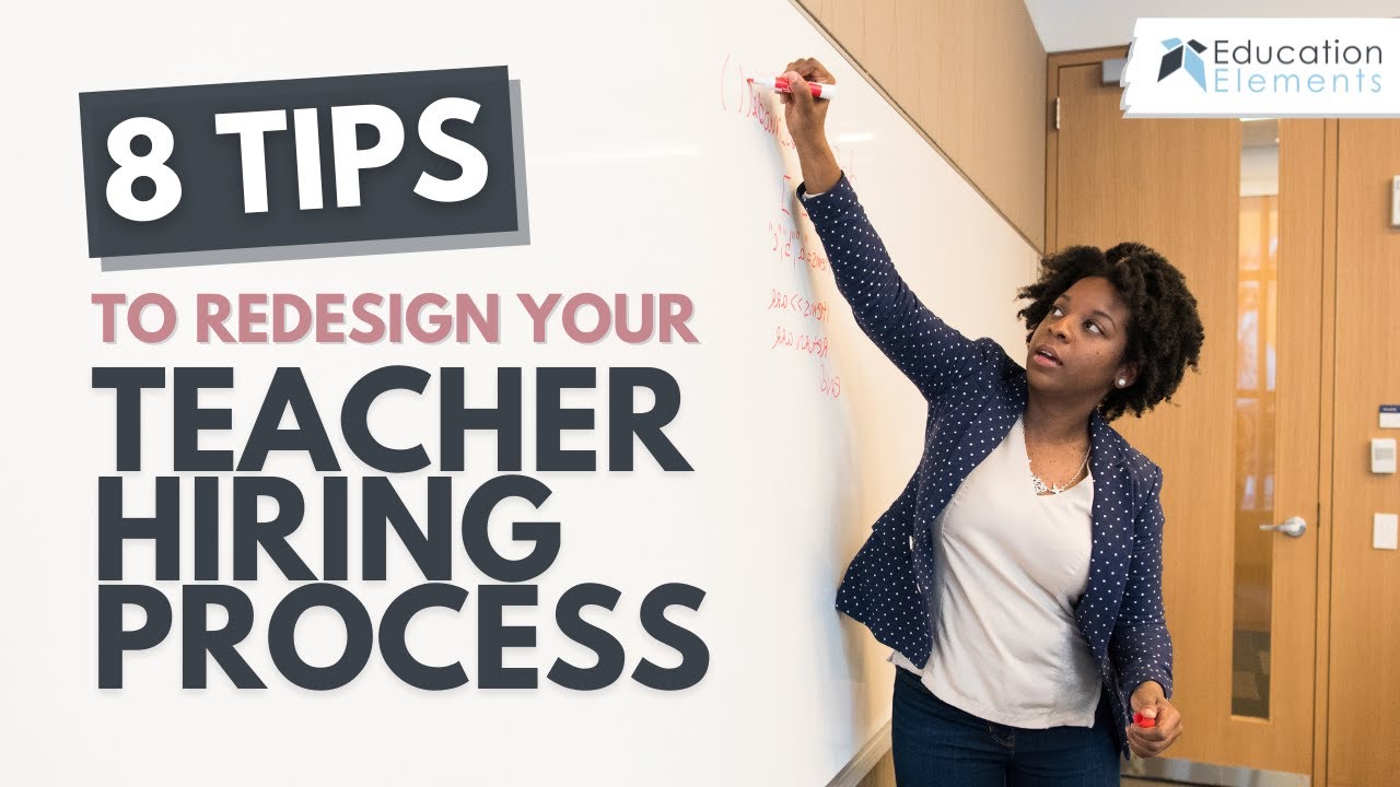 8 Tips to Improve Your Teacher Hiring Process in 2021