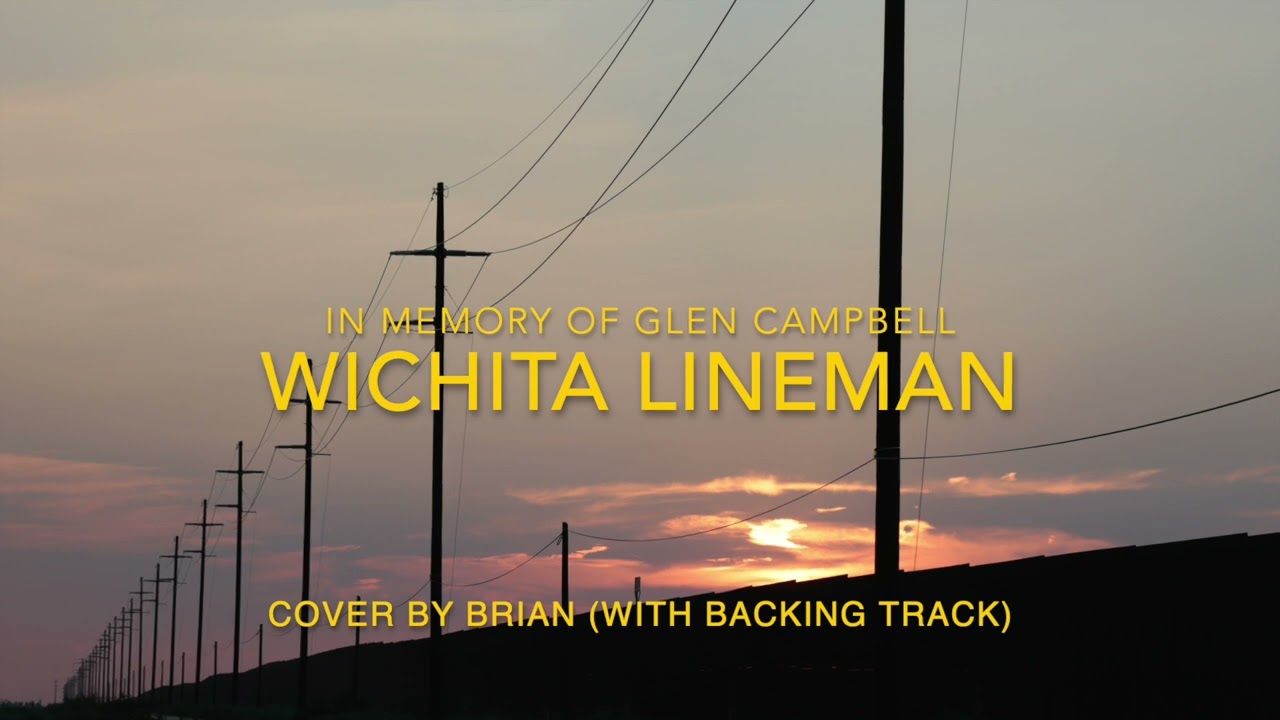 Wichita Lineman (with backing track)