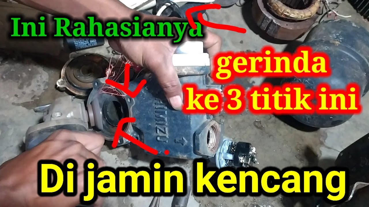 Tanpa modal ,hanya di gerinda saja pompa air menjadi kencang  seperti baru