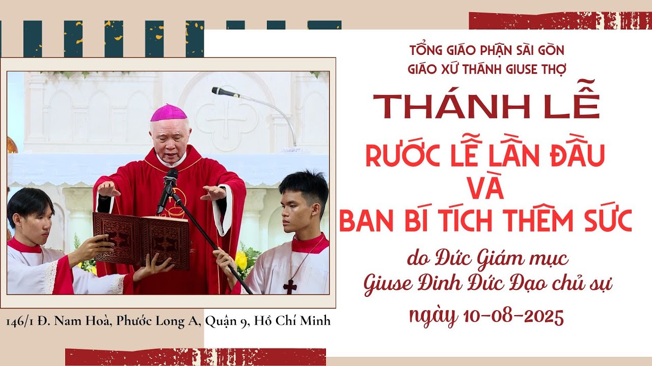 Thánh lễ Rước lễ lần đầu và ban Bí tích Thêm sức - Gx Giuse Thợ | Ngày 10-8-2025