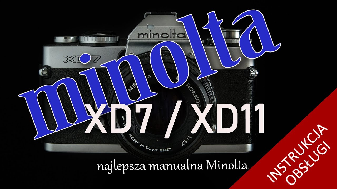 🎞 Minolta XD7 / XD11 - Instrukcja obsługi - Fotografia analogowa