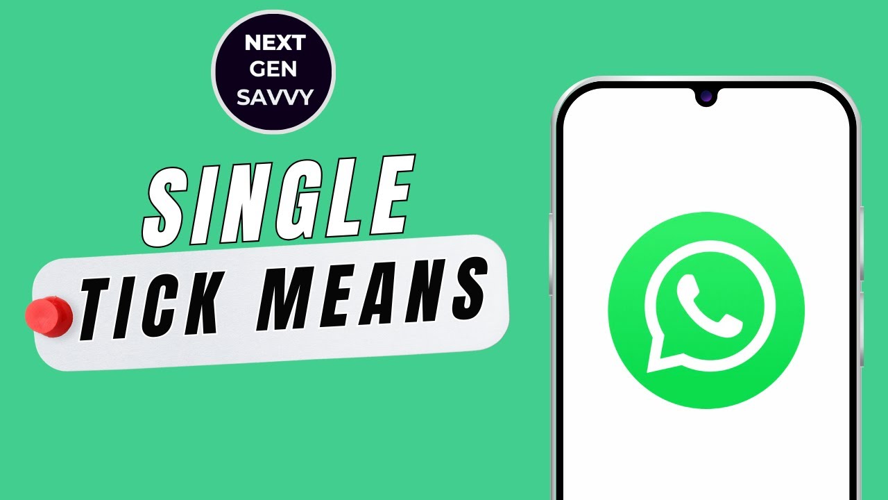 What The WhatsApp Single Tick Only Means