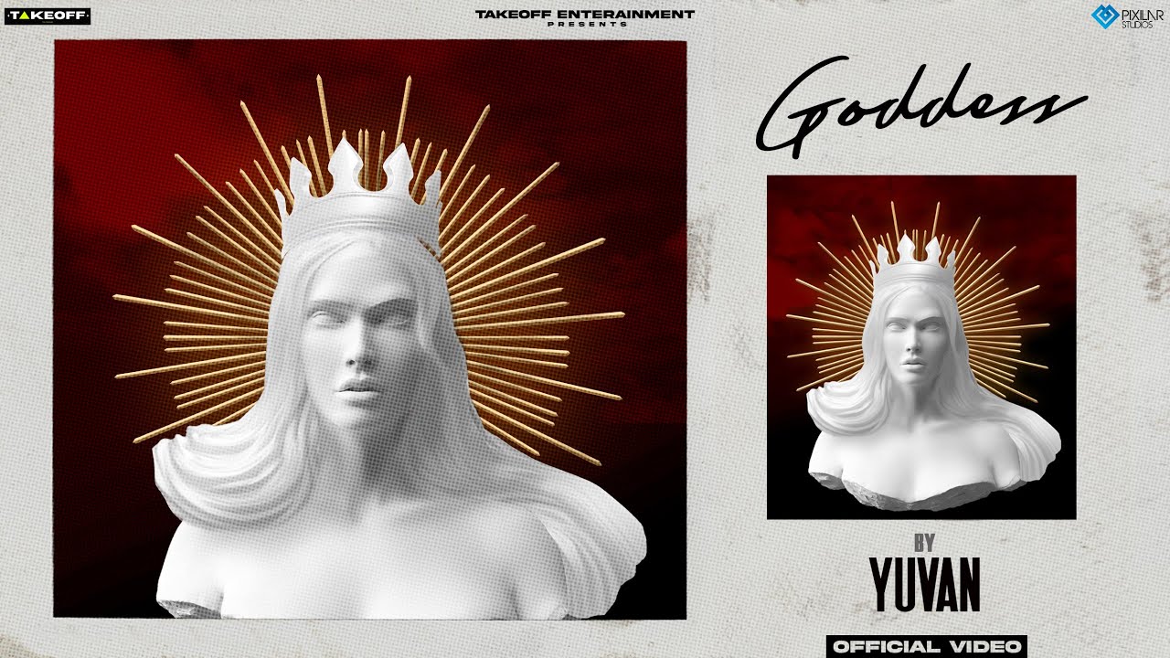 Goddess (Official Video) Yuvan | Takeoff Entertainment | Latest Punjabi Song 2023