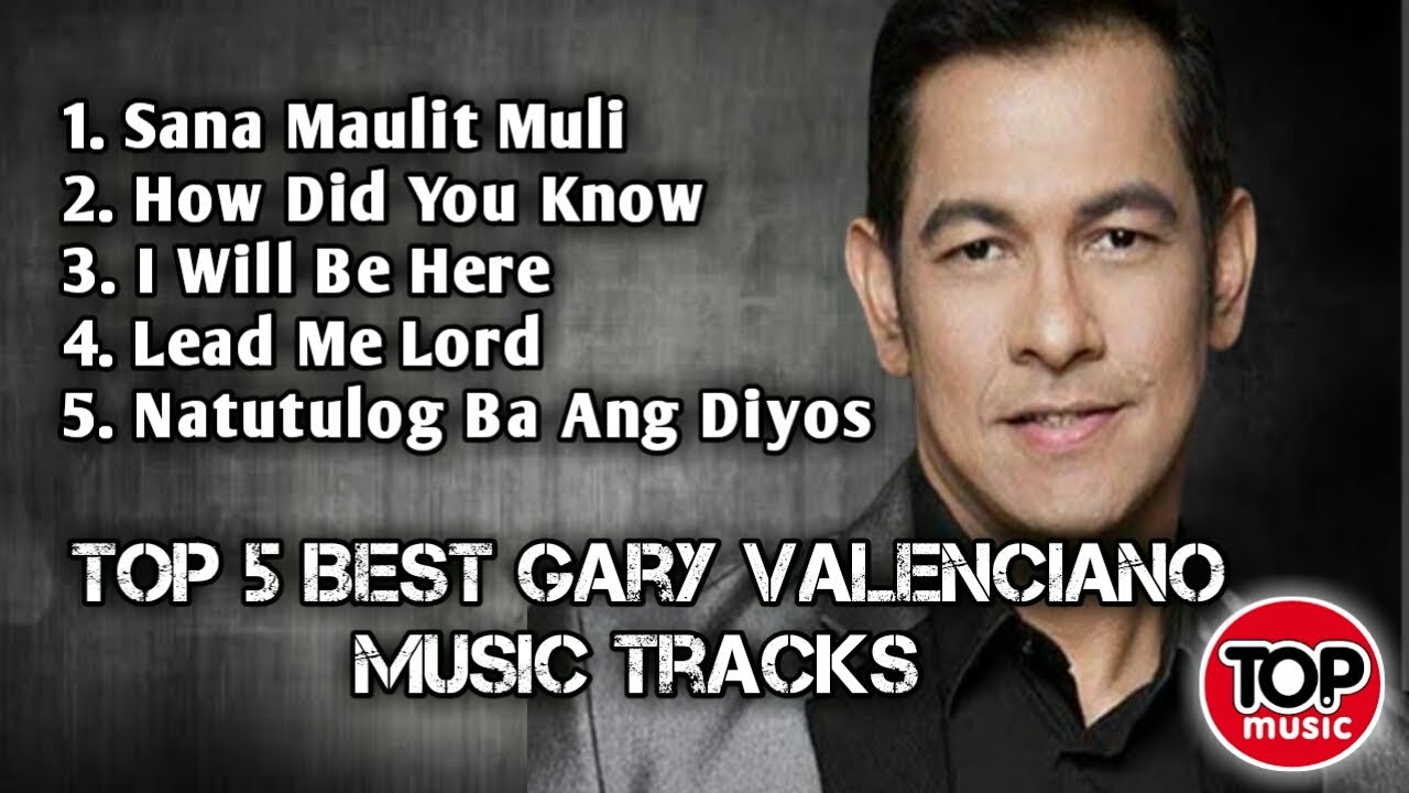 Top 5 Best Gary Valenciano Music Tracks | Non Stop Playlist