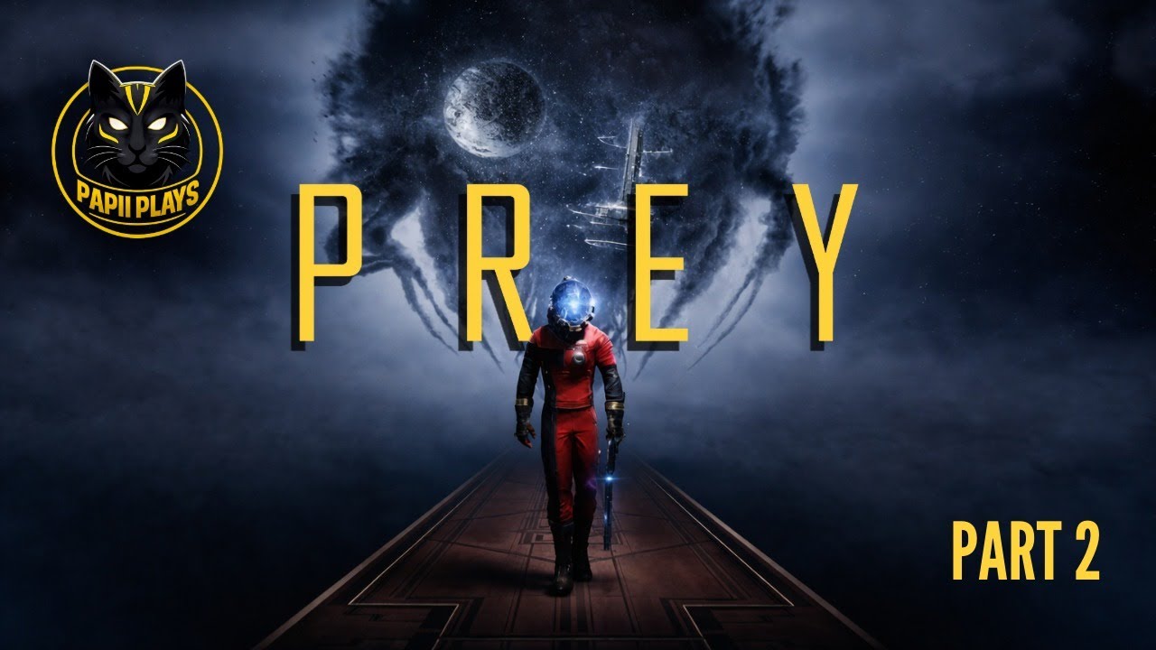Papii Plays: Prey | Part 2: First Real Threats on Talos I
