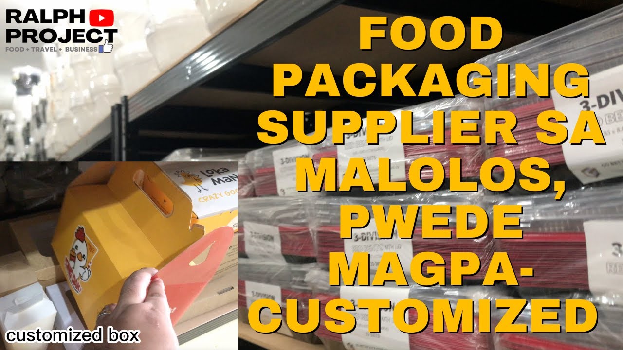 FOOD PACKAGING SUPPLIER SA MALOLOS, PWEDE MAGPA-CUSTOMIZED